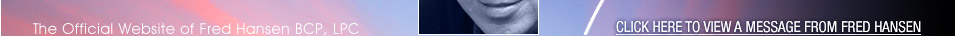 The official website of Fred Hansen - Board Certified Psychotherapist and Licensed Professional Counselor with decades of experience in offering addiction help